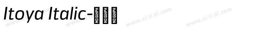 Itoya Italic字体转换